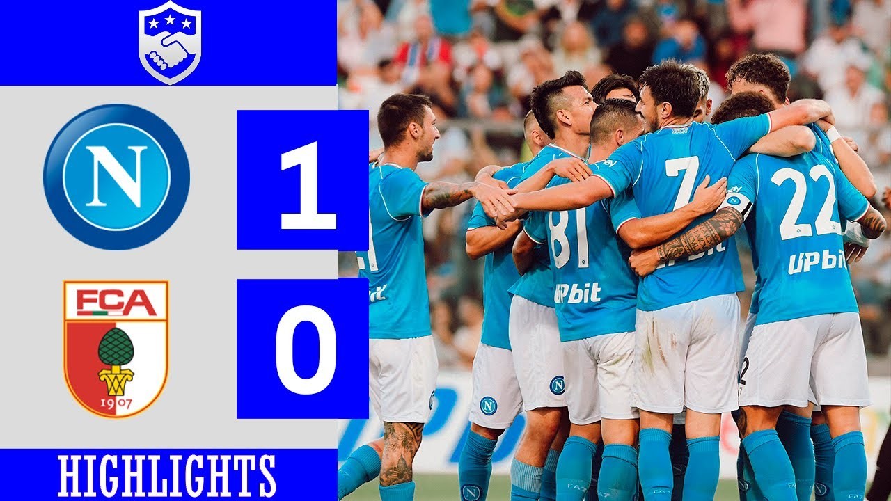 #ไฮไลท์ฟุตบอล [ นาโปลี 1 - 0 เอาก์สบวร์ก ] กระชับมิตร สโมสร