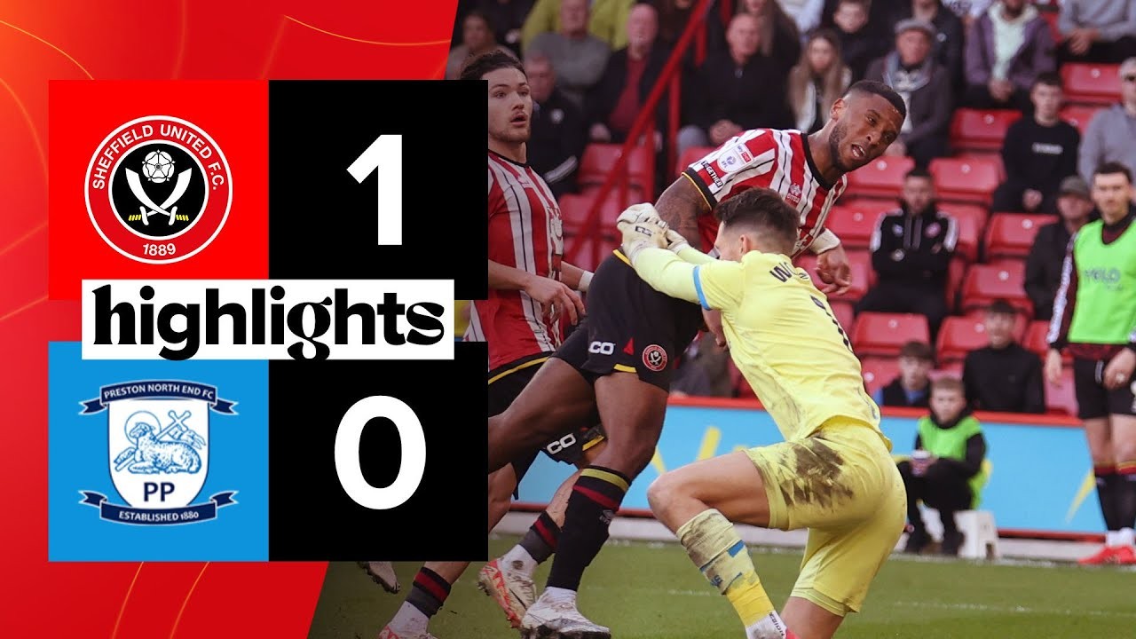 #ไฮไลท์ฟุตบอล [ เชฟฟิลด์ ยูไนเต็ด 1 - 0 เปรสตัน นอร์ท เอนด์ ] เดอะแชมเปี้ยนส์ชิพ อังกฤษ 2025/9.3.68
