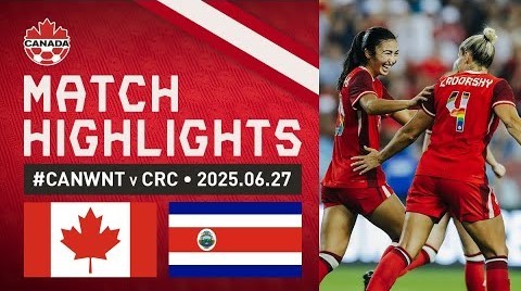 #ไฮไลท์ฟุตบอล [ แคนาดา(หญิง) 4 - 1 คอสตาริก้า(หญิง) ] กระชับมิตร ทีมชาติ 2025/28.6.68